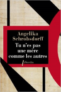 tu n'es pas une mère comme les autres