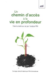 chemin d'acès à la vie en profondeur