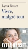 Vivre malgrè tout